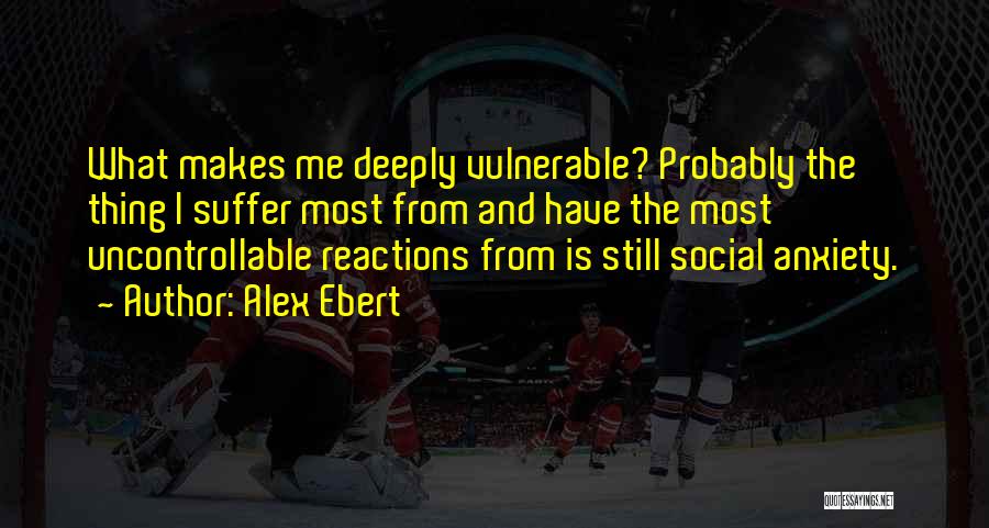 Still Me Quotes By Alex Ebert