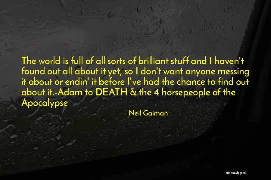 Still Messing With Your Ex Quotes By Neil Gaiman