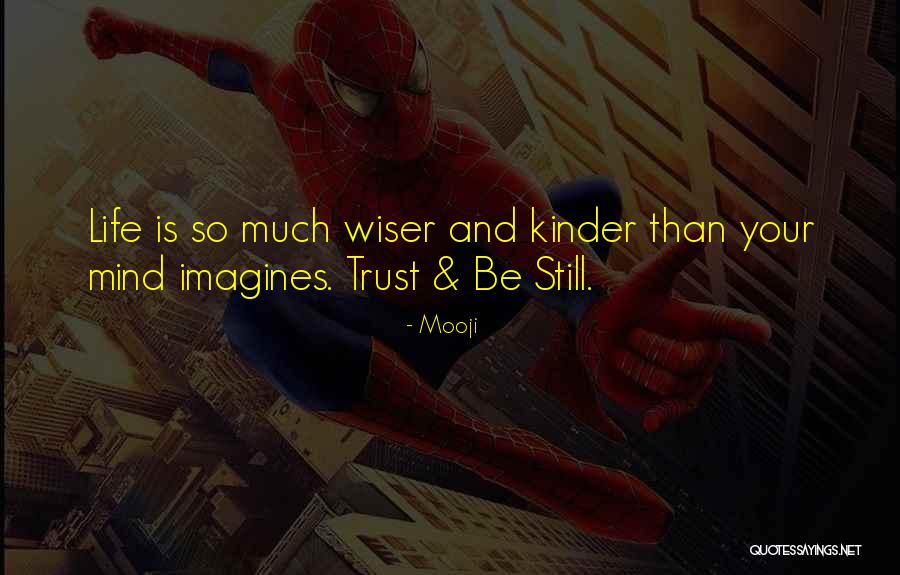 Still Mind Quotes By Mooji Still Mind Quotes By Mooji