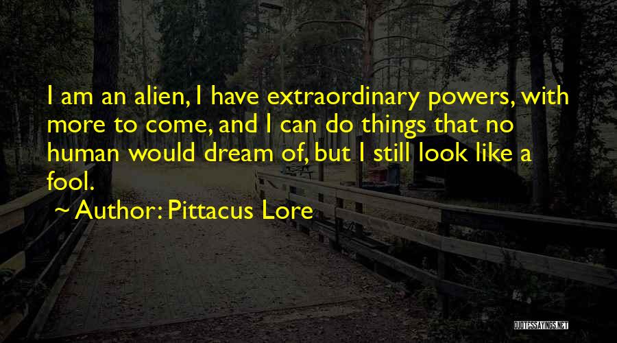 Still More To Come Quotes By Pittacus Lore