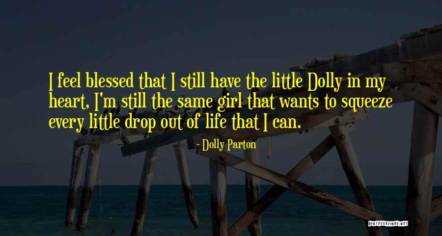 Still My Girl Quotes By Dolly Parton Still My Girl Quotes By Dolly Parton