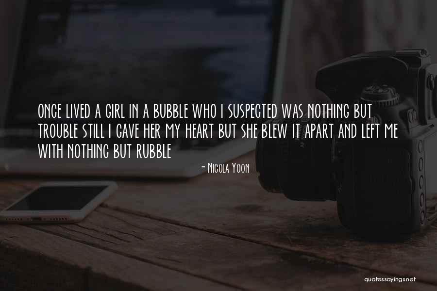 Still My Girl Quotes By Nicola Yoon Still My Girl Quotes By Nicola Yoon