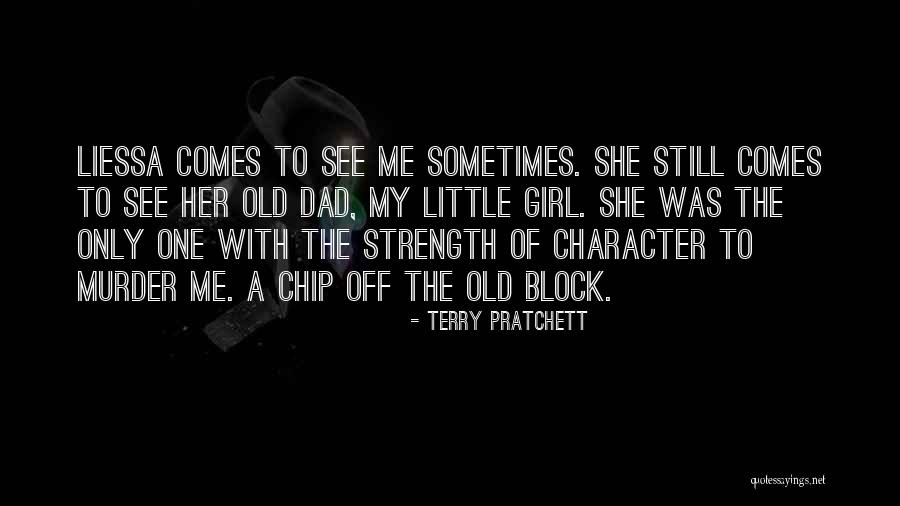 Still My Girl Quotes By Terry Pratchett Still My Girl Quotes By Terry Pratchett