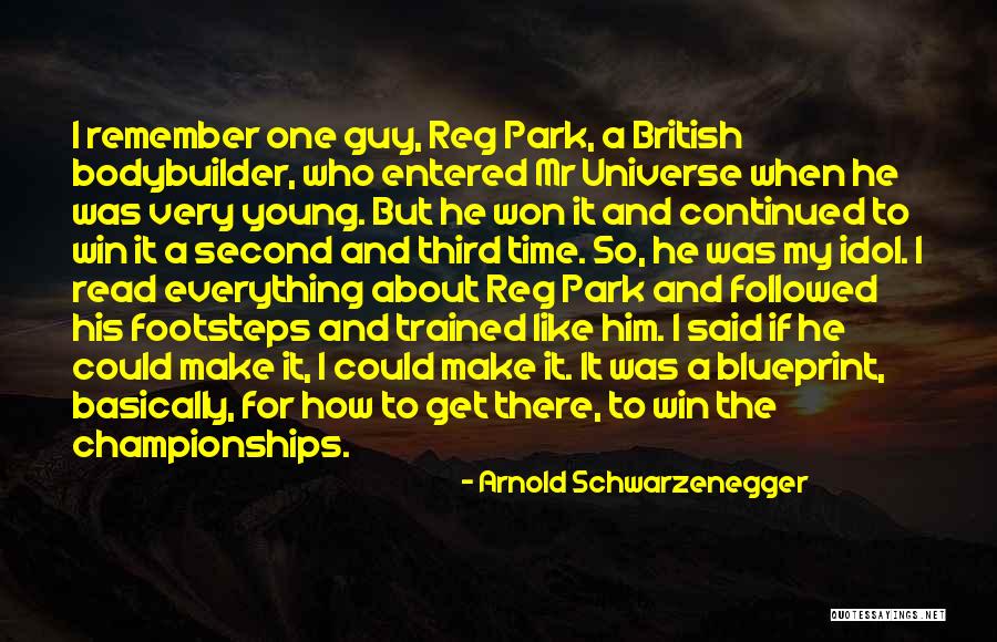 Still My Idol Quotes By Arnold Schwarzenegger Still My Idol Quotes By Arnold Schwarzenegger