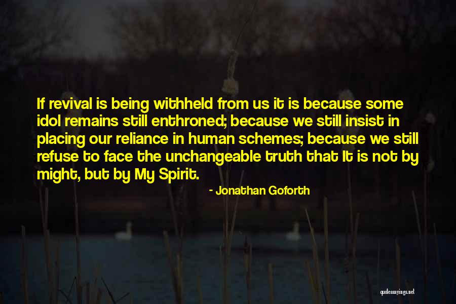 Still My Idol Quotes By Jonathan Goforth Still My Idol Quotes By Jonathan Goforth