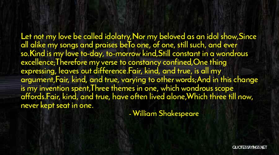 Still My Idol Quotes By William Shakespeare Still My Idol Quotes By William Shakespeare