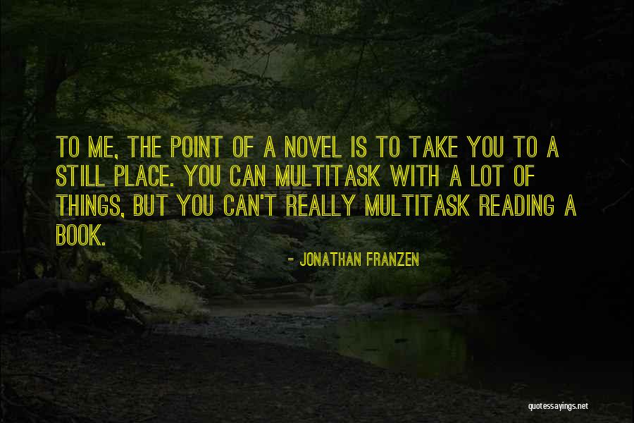 Still Point Quotes By Jonathan Franzen Still Point Quotes By Jonathan Franzen