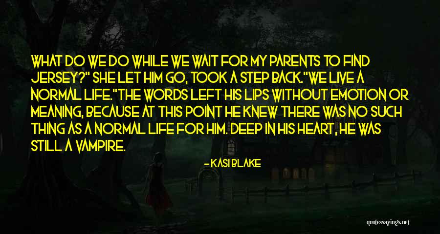 Still Point Quotes By Kasi Blake Still Point Quotes By Kasi Blake