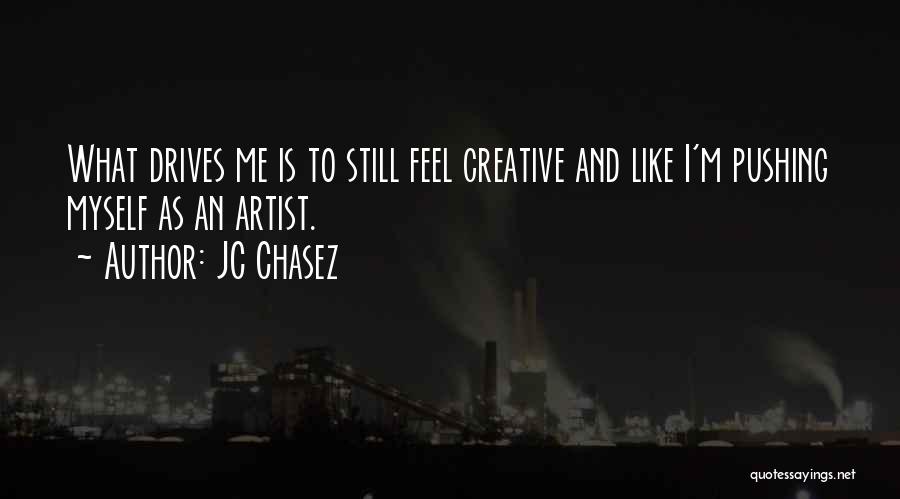 Still Pushing Quotes By JC Chasez