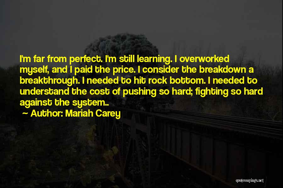 Still Pushing Quotes By Mariah Carey