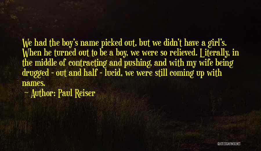 Still Pushing Quotes By Paul Reiser