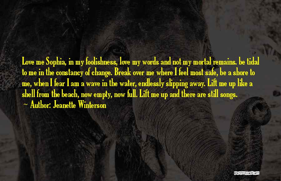 Still Remains Quotes By Jeanette Winterson