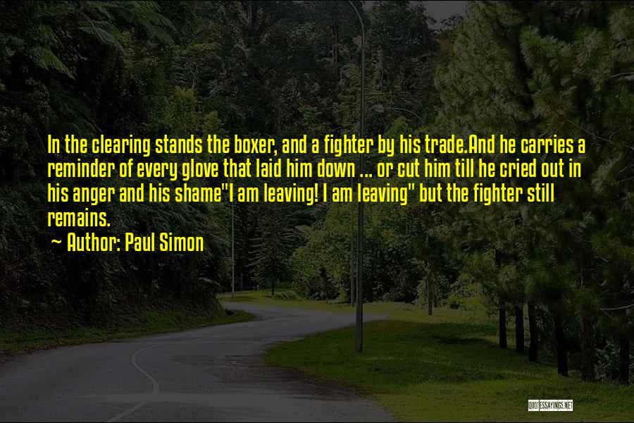Still Remains Quotes By Paul Simon