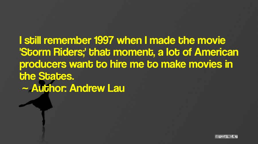 Still Remember Me Quotes By Andrew Lau