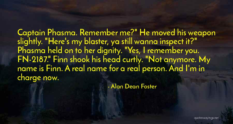 Still Remember You Quotes By Alan Dean Foster