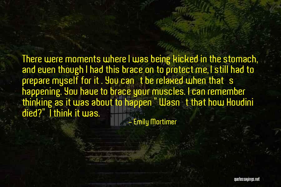 Still Remember You Quotes By Emily Mortimer