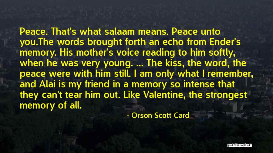 Still Remember You Quotes By Orson Scott Card