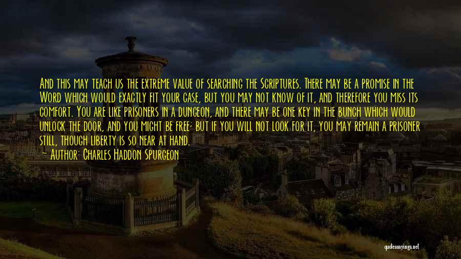 Still Searching Quotes By Charles Haddon Spurgeon