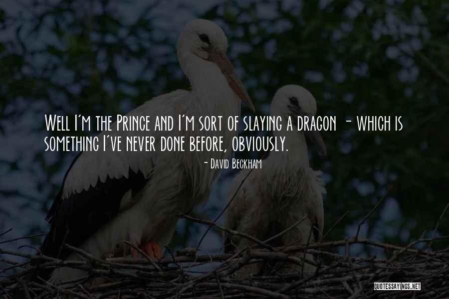 Still Slaying Quotes By David Beckham Still Slaying Quotes By David Beckham