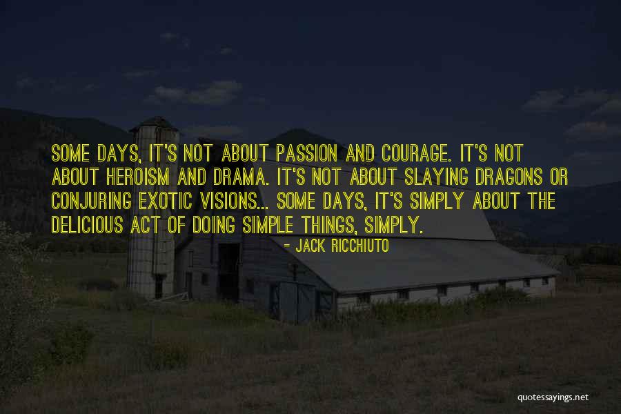 Still Slaying Quotes By Jack Ricchiuto Still Slaying Quotes By Jack Ricchiuto