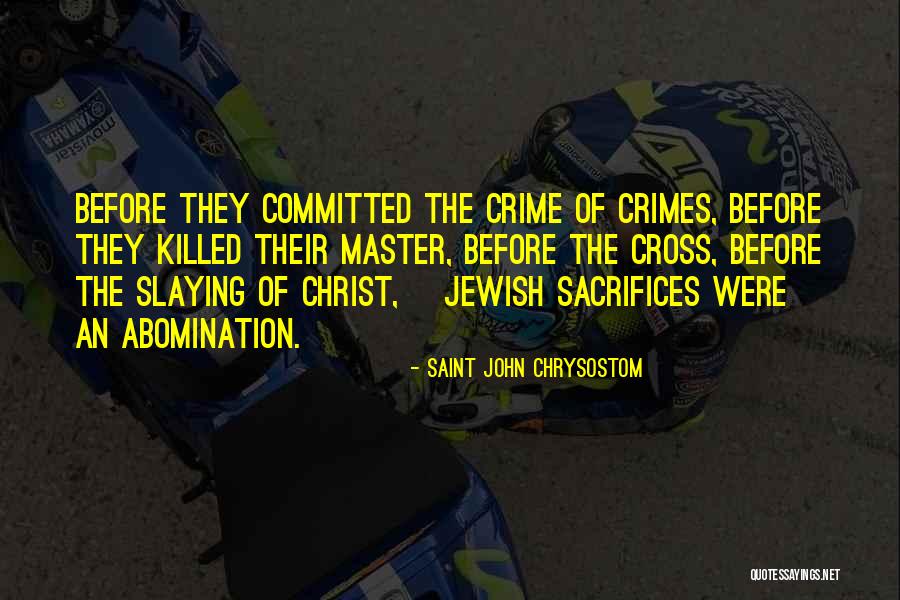 Still Slaying Quotes By Saint John Chrysostom Still Slaying Quotes By Saint John Chrysostom