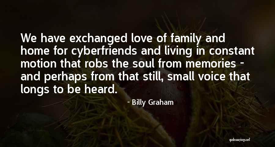 Still Small Voice Quotes By Billy Graham Still Small Voice Quotes By Billy Graham