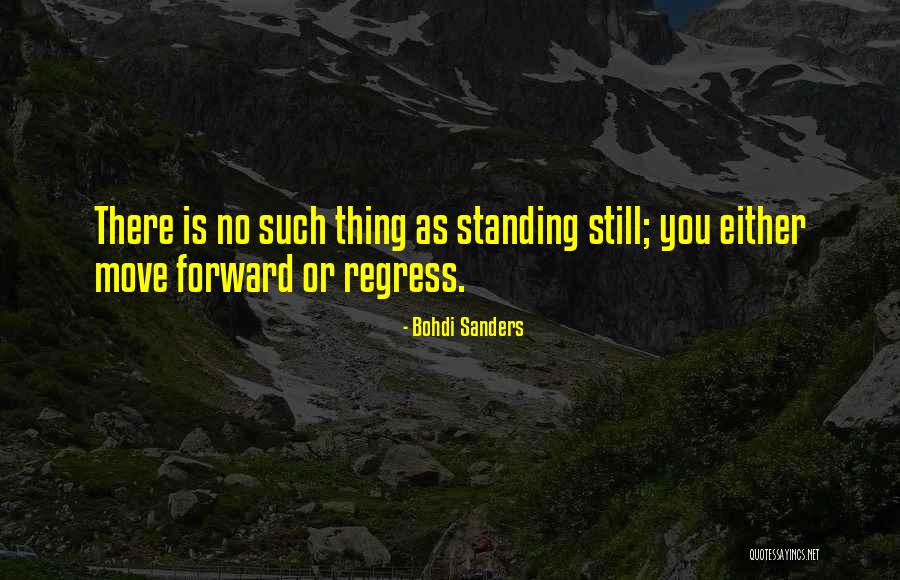 Still Standing Quotes By Bohdi Sanders Still Standing Quotes By Bohdi Sanders
