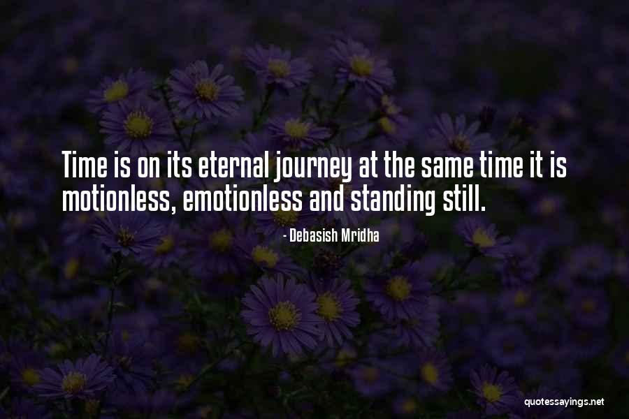 Still Standing Quotes By Debasish Mridha Still Standing Quotes By Debasish Mridha