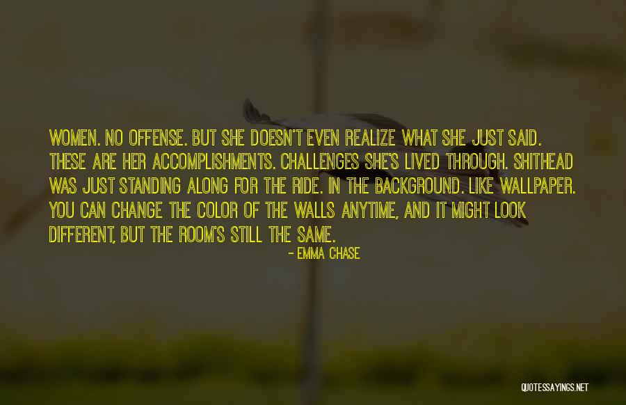 Still Standing Quotes By Emma Chase Still Standing Quotes By Emma Chase