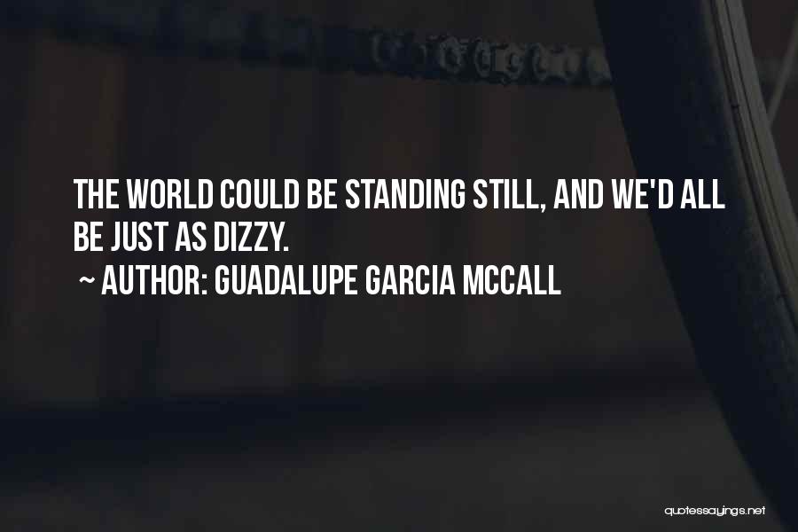 Still Standing Quotes By Guadalupe Garcia McCall