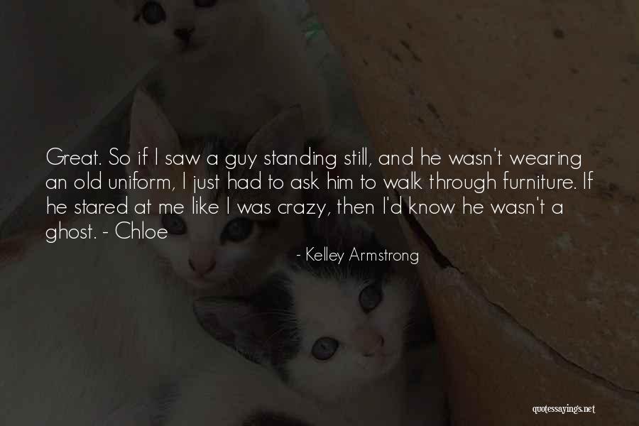 Still Standing Quotes By Kelley Armstrong