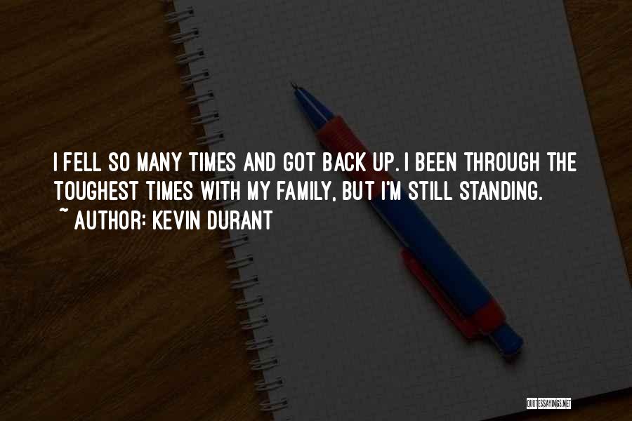 Still Standing Quotes By Kevin Durant