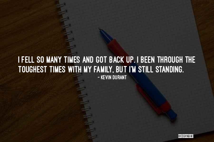 Still Standing Quotes By Kevin Durant Still Standing Quotes By Kevin Durant