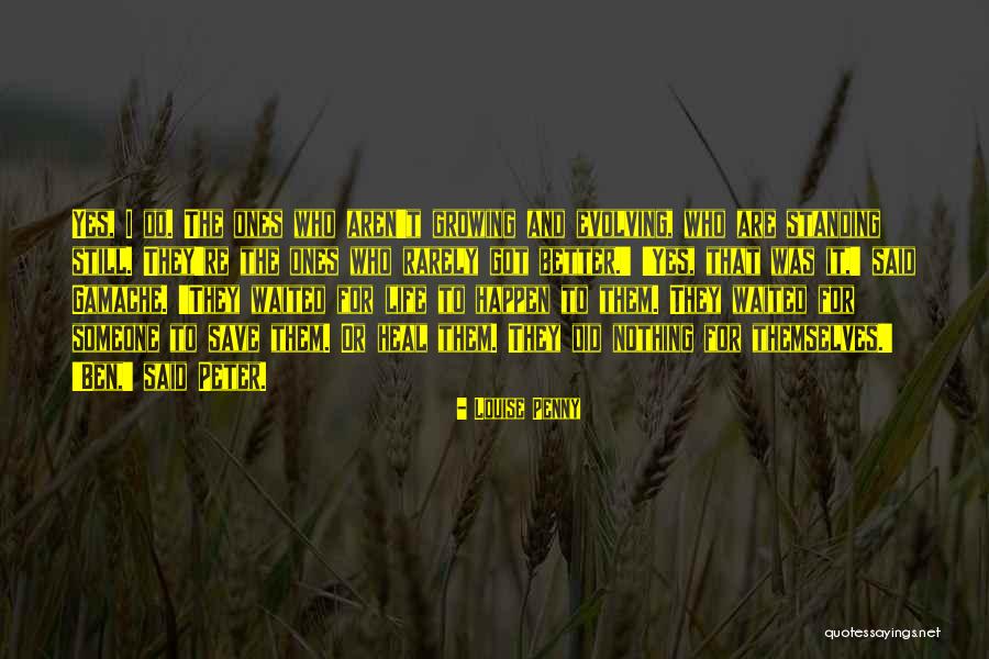Still Standing Quotes By Louise Penny Still Standing Quotes By Louise Penny