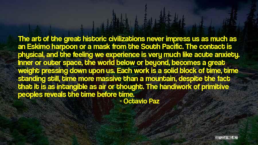 Still Standing Quotes By Octavio Paz Still Standing Quotes By Octavio Paz