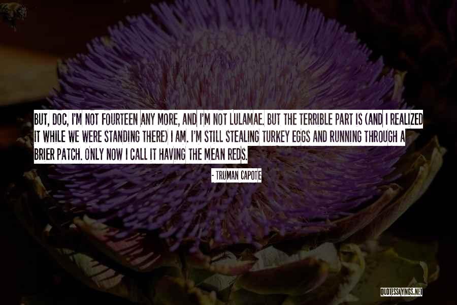 Still Standing Quotes By Truman Capote Still Standing Quotes By Truman Capote