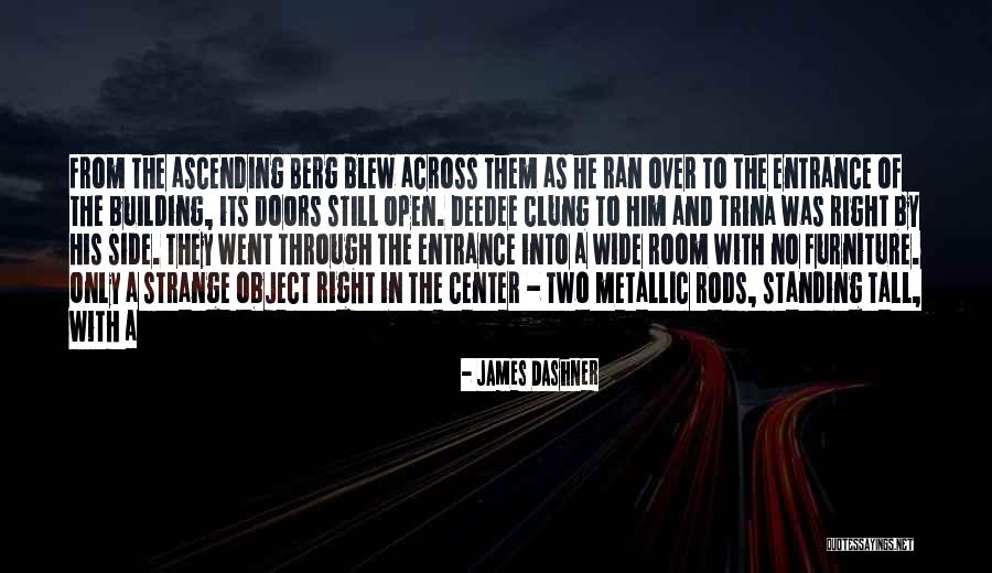 Still Standing Tall Quotes By James Dashner