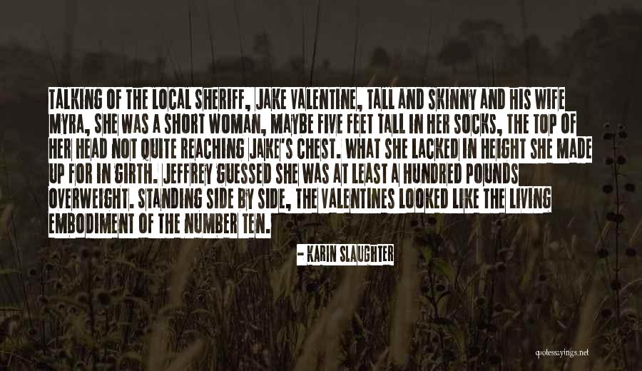 Still Standing Tall Quotes By Karin Slaughter