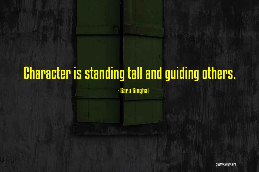 Still Standing Tall Quotes By Saru Singhal