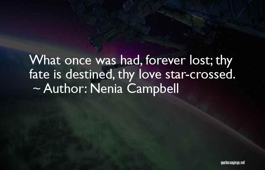 Still Star Crossed Quotes By Nenia Campbell