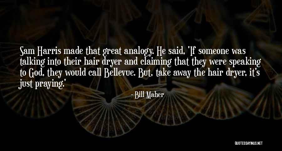 Still Talking To Your Ex Quotes By Bill Maher Still Talking To Your Ex Quotes By Bill Maher