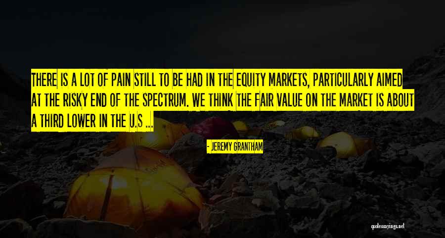 Still Think About U Quotes By Jeremy Grantham Still Think About U Quotes By Jeremy Grantham