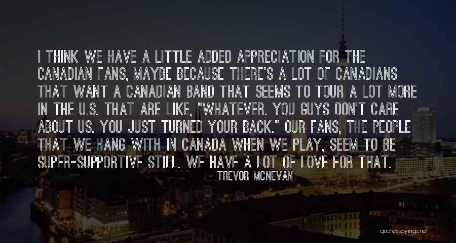 Still Think About U Quotes By Trevor McNevan Still Think About U Quotes By Trevor McNevan