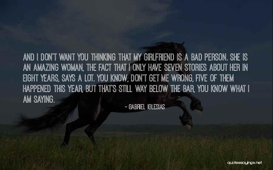 Still Thinking About Me Quotes By Gabriel Iglesias Still Thinking About Me Quotes By Gabriel Iglesias
