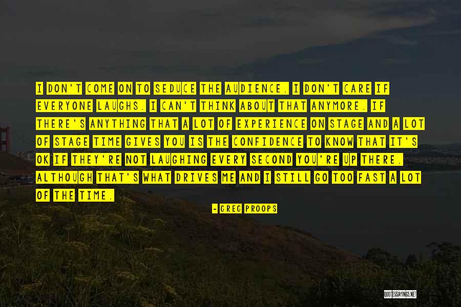 Still Thinking About Me Quotes By Greg Proops Still Thinking About Me Quotes By Greg Proops