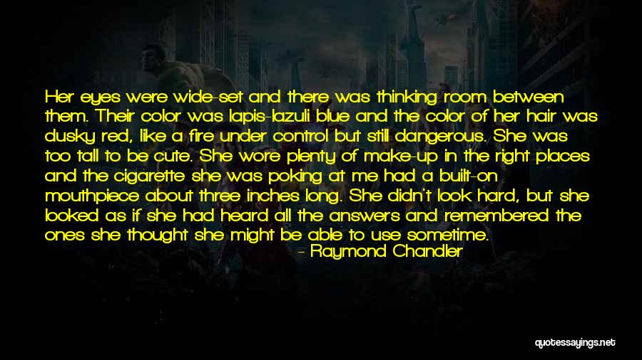 Still Thinking About Me Quotes By Raymond Chandler Still Thinking About Me Quotes By Raymond Chandler