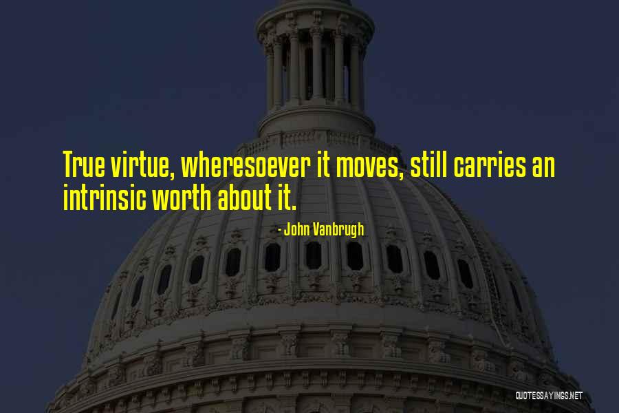 Still True Quotes By John Vanbrugh Still True Quotes By John Vanbrugh