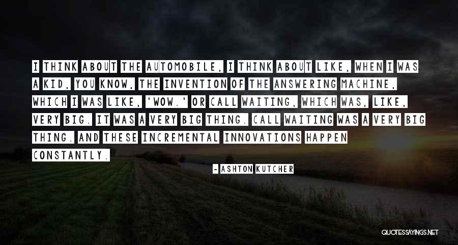 Still Waiting For Your Call Quotes By Ashton Kutcher