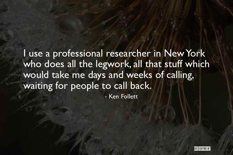 Still Waiting For Your Call Quotes By Ken Follett