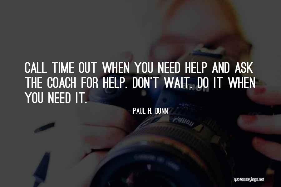 Still Waiting For Your Call Quotes By Paul H. Dunn Still Waiting For Your Call Quotes By Paul H. Dunn